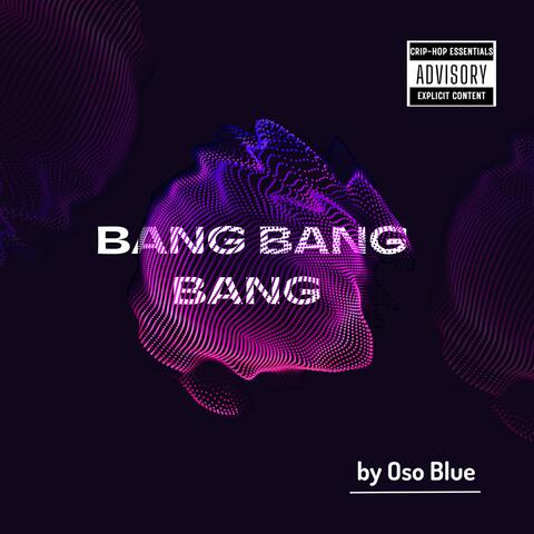BANG BANG BANG