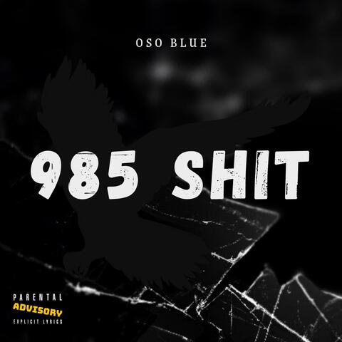 985 SHIT