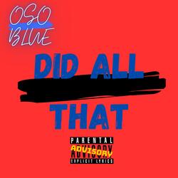 DID ALL THAT