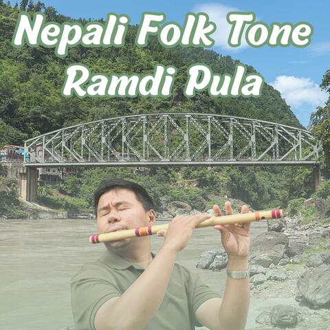 Nepali Folk Tone Ramdi Pula