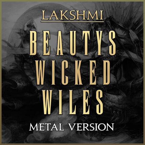 Beauty's Wicked Wiles (Metal Version)