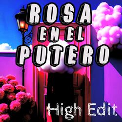 Rosa En El Putero (High Edit)