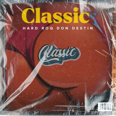 Classic (feat. Don destin) [Radio Edit]
