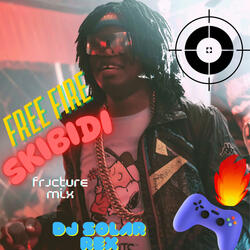 FREE FIRE SKIBIDI Fracture mix