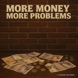 More money more problems