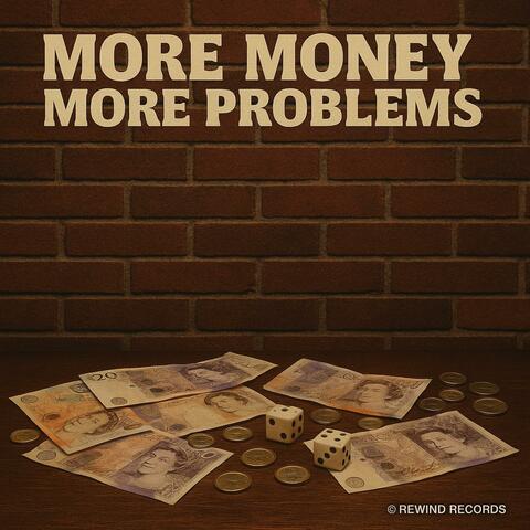 More money more problems