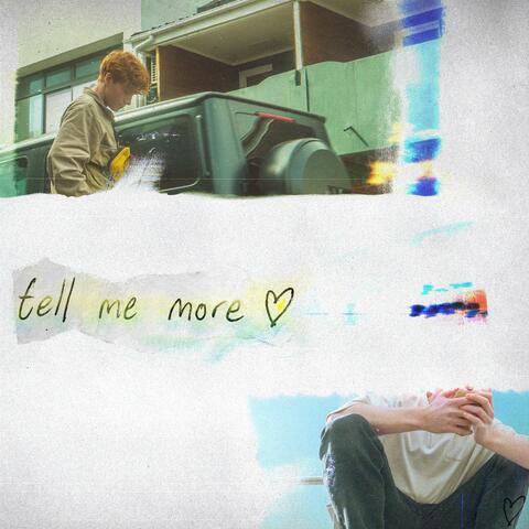 Tell Me More