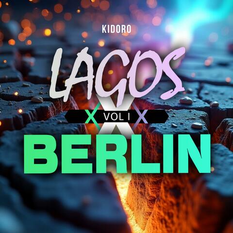 Lagos X Berlin, Vol. 1