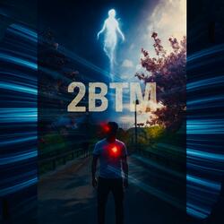 2BTM