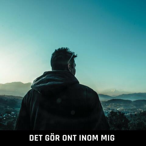 Det gör ont inom mig