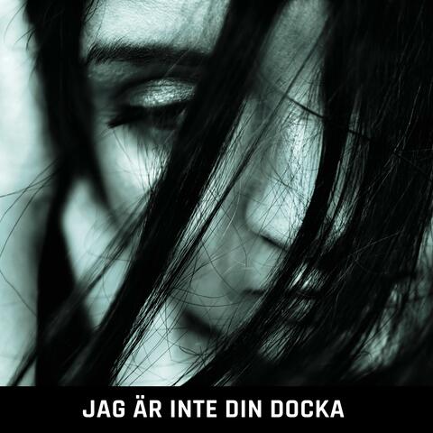 Jag är inte din docka (feat. Lousie)