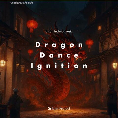 Dragon Dance Ignition
