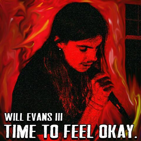 Time To Feel Okay