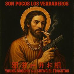 SON POCOS LOS VERDADEROS (feat. Sheng El Tracktor)