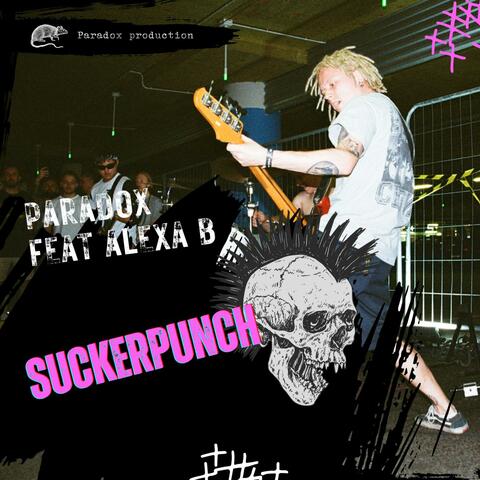 Suckerpunch (Feat Alexa B)