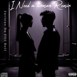 I Need a Woman Remix