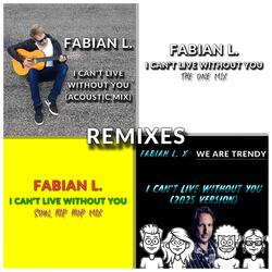 I Can't Live Without You (The One Mix)