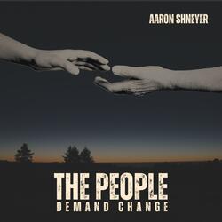 The People Demand Change