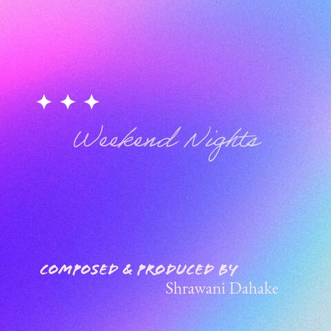 Weekend Nights