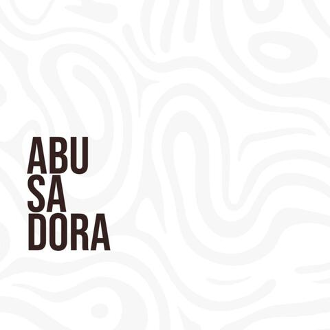 Abusadora