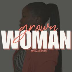 Grown Woman
