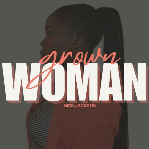 Grown Woman