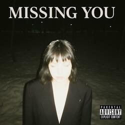 Missing You
