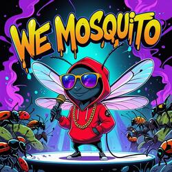 We Mosquito