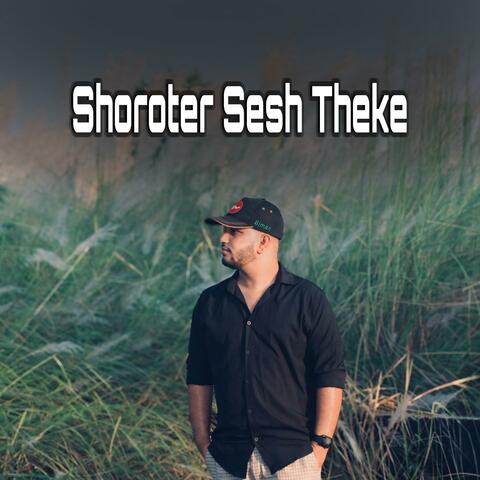 Shoroter Sesh Theke (Recover Version)