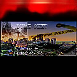 DUMB SHIT (feat. certified._g3)