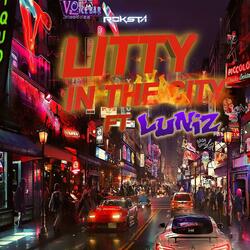 Litty In The City (feat. Luniz)