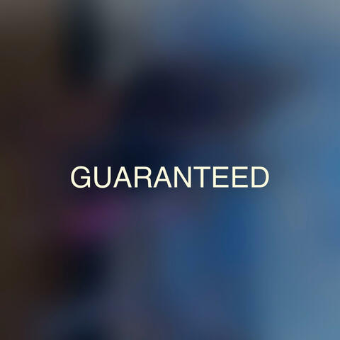 GUARANTEED