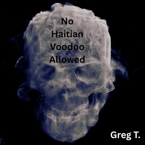 No Haitian Voodoo Allowed