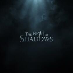 The Night of Shadows