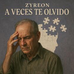 A Veces Te Olvido