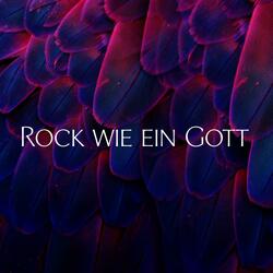 Rock wie ein Gott
