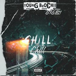 CHILL CHILL