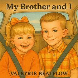 My Brother And I