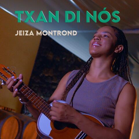 Jeiza Montrond Txan Di Nos