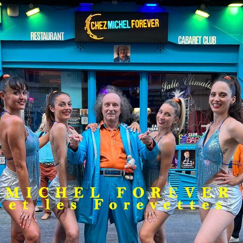 CHEZ MICHEL FOREVER