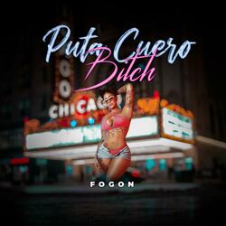 Puta Cuero Bitch