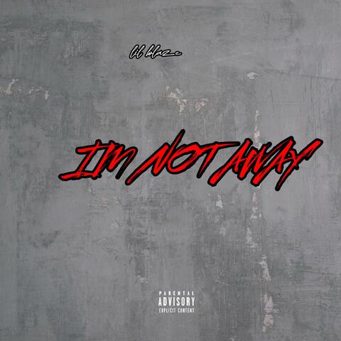 Im Not Away