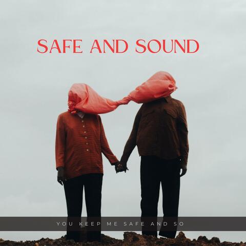 SAFE AND SOUND
