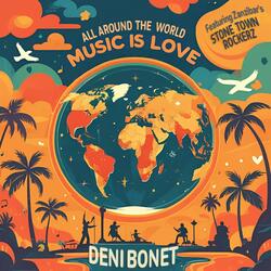 (All Around the World) Music Is Love (feat. Stone Town Rockerz)