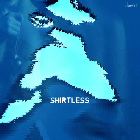 SHIRTLESS