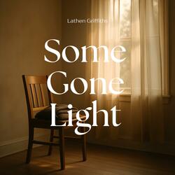 Some Gone Light