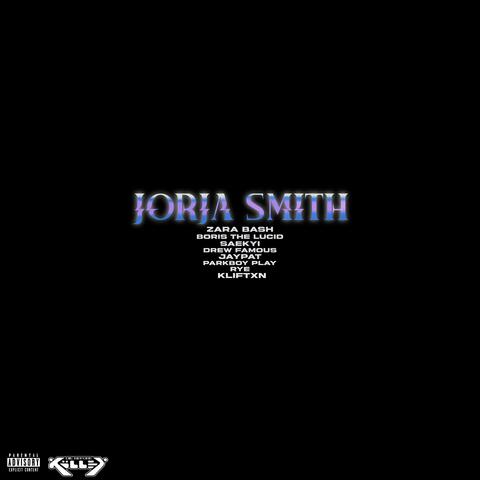 JORJA SMITH (feat. Boris The Lucid, Sækyi, Drew Famous, JayPat., Parkboy Play, Rye & Kliftxn)