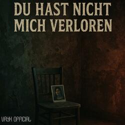 Du hast nicht mich verloren, dich selbst