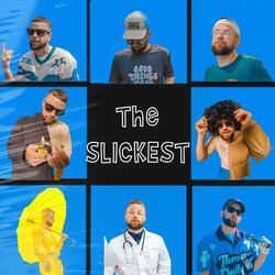 The Slickest