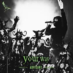 your way